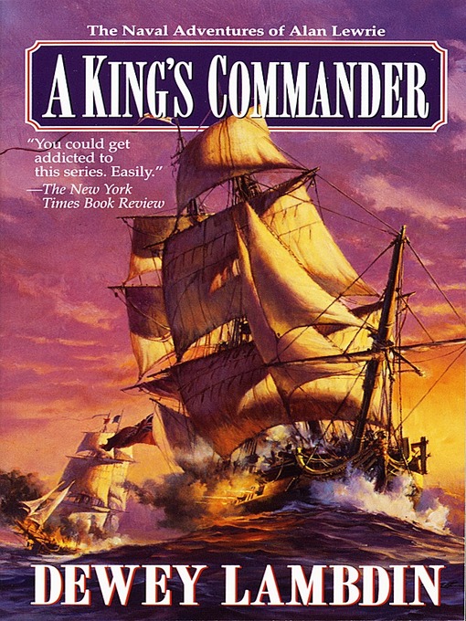 Title details for A King's Commander by Dewey Lambdin - Available
